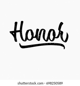 Honor logo. Ink hand lettering. Modern brush calligraphy. Handwritten phrase. Inspiration graphic design typography element. Cool simple vector sign.