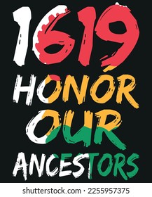 Honor our ancestors with the '1619 Honor Our Ancestors' T-Shirt. Show appreciation for first African slaves in American colonies with this durable, Wear it as a symbol of pride, respect and support.