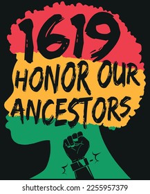 Honor our ancestors with the '1619 Honor Our Ancestors' T-Shirt. Show appreciation for first African slaves in American colonies with this durable, Wear it as a symbol of pride, respect and support.