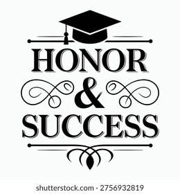 Honor and Success Graduation Typography Vector Design