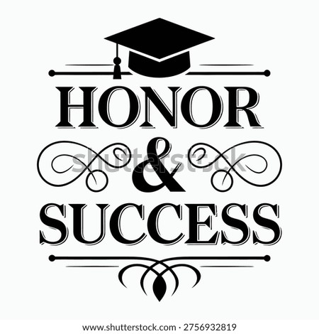 Honor and Success Graduation Typography Vector Design