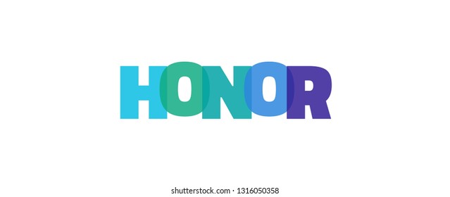 Honor word concept. "Honor" on white background. Use for cover, banner, blog. 