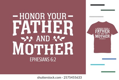 Honor your father and mother t shirt design