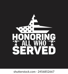 Honoring all who served vector design
