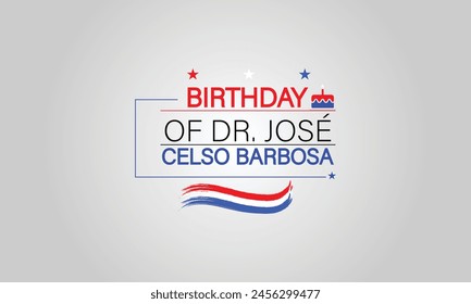 Honoring Dr. Jose Celso Barbosa with A Text Illustration Design for his Birthday