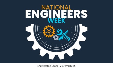 Honoring National Engineers Week: Recognizing the Impact of Engineering Professionals