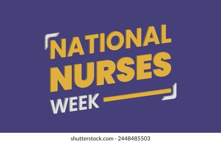 Honoring Our Heroes Celebrating National Nurses Week