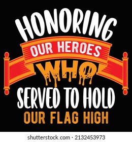 Honoring our heroes vector t shirt design