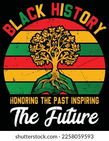 Honoring Past Inspiring Future Men Women Black History Month T-Shirt design.