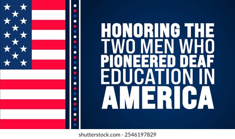 homenageando os dois homens que foram pioneiros na educação para deficientes auditivos nos Estados Unidos. modelo de design de banner ou cartaz. observado todo ano em dezembro. Conceito de férias. Use para qualquer modelo, cartão, cartaz, cartaz