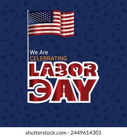 Honoring the Workers: Labor Day Celebrations