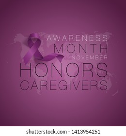 Honors Caregivers. National Family Caregivers Month. Calligraphy Poster Design. A Plum Ribbon brings awareness to Cancer Caregivers. November is Caregiver Awareness Month. Vector