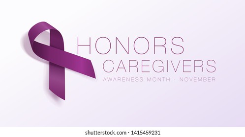 Honors Caregivers. National Family Caregivers Month. Calligraphy Poster Design. A Plum Ribbon brings awareness to Cancer Caregivers. November is Caregiver Awareness Month. Vector