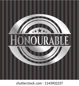 Honourable silver shiny badge