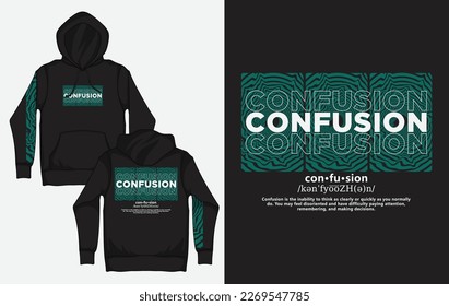 Hoodies with Typography Streetwear Design, Confusion Effect