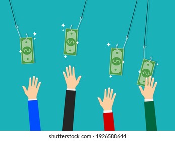 The hook has money as a bait. The concept of people has been deceived