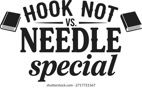 Hook Not Needle Special typography vector design black orange ball of yarn icon for crochet t-shirt apparel sticker merchandise print creative layout cut
