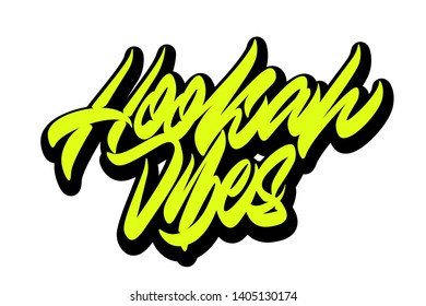 Hookah vector lettering.Hand drawn vector lettering design.