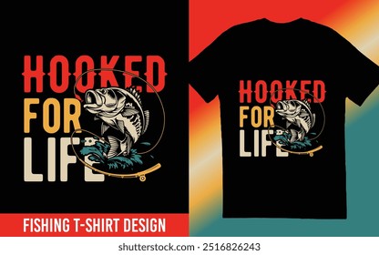 Hooked for life-Fishing T-shirt design 2024 Designed by Zayn Top Design Team.