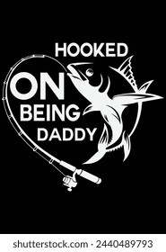 Hooked On Being Dadd eps cut file for cutting machine