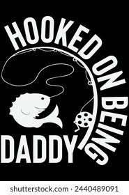 Hooked On Being Daddy eps cut file for cutting machine