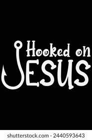 Hooked On Jesus eps cut file for cutting machine