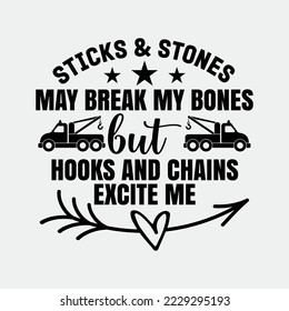 Hooks and Chains Excite Me Funny Tow Truck Driver Sayings