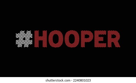 Hooper Custom Designed Typographic T-shirts Apparel Hoodie