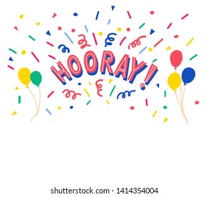 Hooray lettering. Hooray card,vector illustration. The concept of a birthday, a holiday.