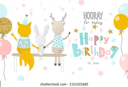 Hooray for today Happy Birthday to you. Greeting card with funny Fox, hare ,deer and balloons.Banner, poster,invitational. Vector illustration