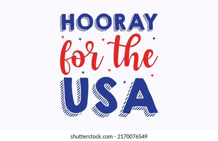 hooray for the usa -  4th of July fireworks svg for design shirt and scrapbooking. Good for advertising, poster, announcement, invitation, Templet svg