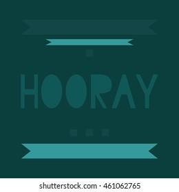Hooray word, colorful lettering. Positive saying, lettering for cards, posters and social media content. Happiness symbol.