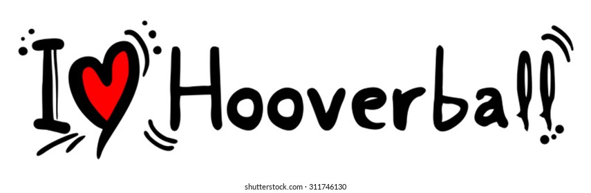 Hooverball love