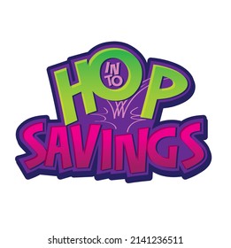 Hop Into Savings Headline Easter Text