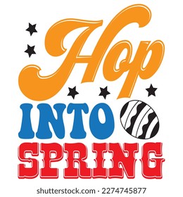 Hop into Spring T-shirt Design Vector File