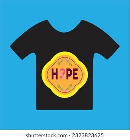 Hope 2 t-shirt design. Here You Can find and Buy t-Shirt Design. 
Digital Files for yourself, friends and family, or anyone who supports your Special Day and Occasions.