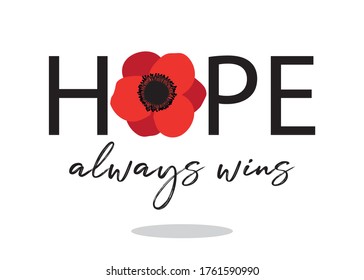 Hope Always Wins Slogan With Poppy Flower Design, Fashion Print Design