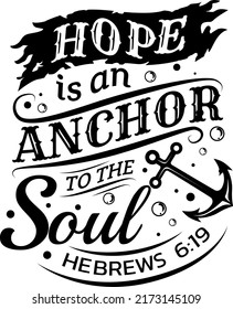 Hoffnung ist ein Anker der Soul Illustration, Anchor Sailor Vektor, Christian Illustration, Bibel Verse