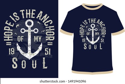 Hope Is The Anchor - Vector graphic, typographic poster, vintage, label, badge, logo, icon or t-shirt