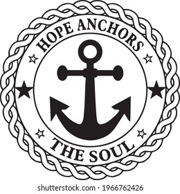 hope anchors the soul logo inspirational positive quotes, motivational, typography, lettering design
