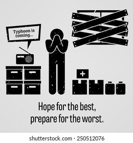 Hope for the Best Prepare for the Worst