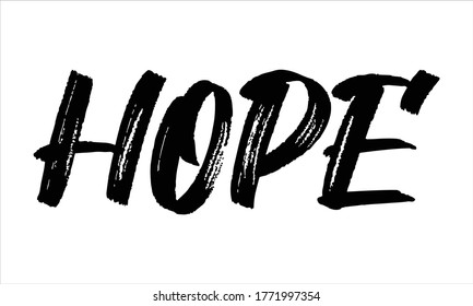 HOPE Brush Hand drawn typography lettering phrase isolated on the white background, for greeting and invitation card