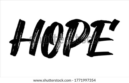 HOPE Brush Hand drawn typography lettering phrase isolated on the white background, for greeting and invitation card