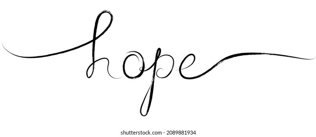Hope calligraphic inscription with ink lines. Modern brush calligraphy. Handwritten positive quote Vector lettering.