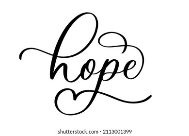 Hope - calligraphic inscription with smooth lines