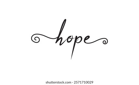 Hope Calligraphy: Elegant cursive script spelling the word "Hope," adorned with delicate swirls at either end, conveying a sense of optimism and tranquility.
