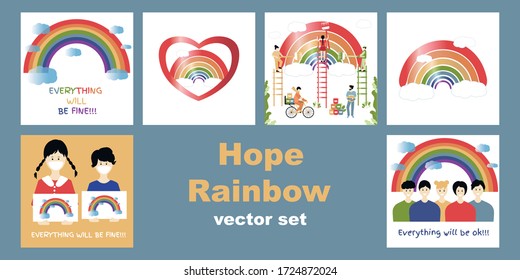 Hope Coronavirus Rainbow vector set. Motivational slogan Everything will be fine, ok. People paint the rainbow together as a symbol of overcoming the epidemic, children draw rainbow. New normal life 