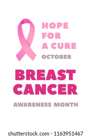 Hope for a Cure. Breast Cancer Awareness Month October Poster. Lettering Illustration. International health campaign for woman in October.