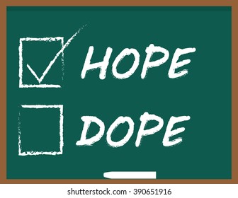 Hope or Dope tick boxes on a blackboard as choices for drug addiction rehabilitation