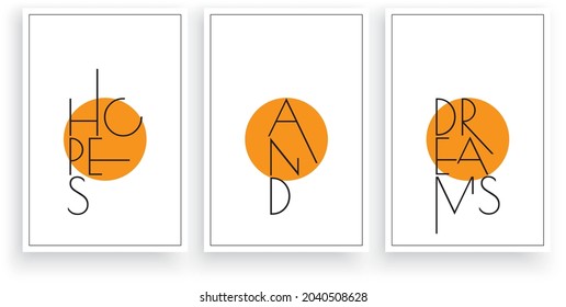 Hope and dreams, vector. Wording design, lettering. Modern Scandinavian minimalist wall art design. Three pieces poster design. Motivational, inspirational life quotes. Home art print